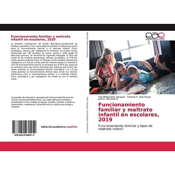 Funcionamiento familiar y maltrato infantil en escolares, 2019, Yoly Melani Diaz Vasquez, Katerini P. Avila Reyes, Julia G. Minchola R.