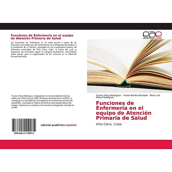 Funciones de Enfermería en el equipo de Atención Primaria de Salud, Yusimy Mesa Rodríguez, Yosiee Bonilla Machado, Rene Luis Moran Rodríguez