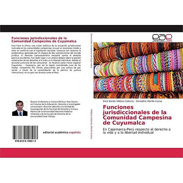 Funciones jurisdiccionales de la Comunidad Campesina de Cuyumalca, Erick Daniel Vildoso Cabrera, Geraldine Morillo Cueva