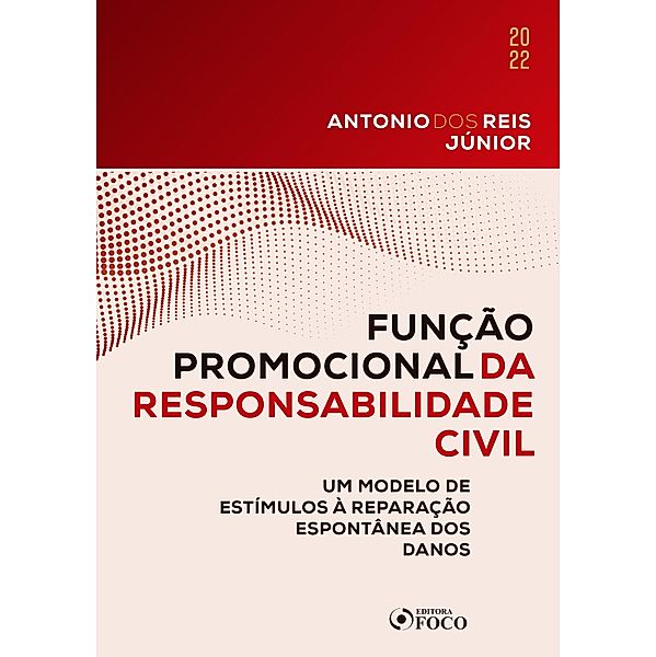 Função promocional da responsabilidade civil, Antonio dos Reis Júnior Doutor