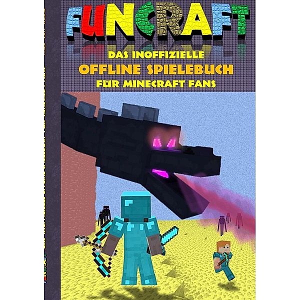 Funcraft - Das inoffizielle Offline Spielebuch für Minecraft Fans, Theo von Taane