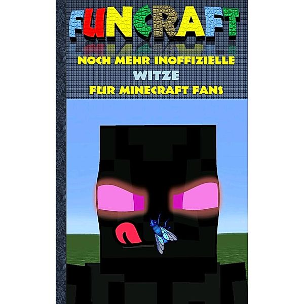 Funcraft - Noch mehr inoffizielle Witze für Minecraft Fans, Theo von Taane