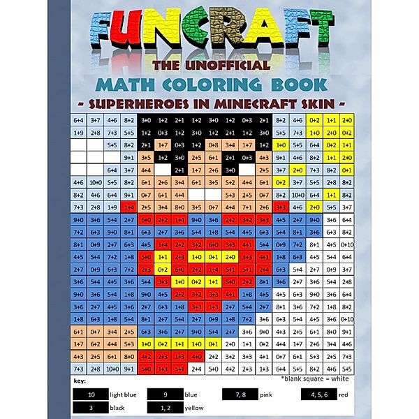 Funcraft - The unofficial Math Coloring Book: Superheroes in Minecraft Skin, Theo von Taane