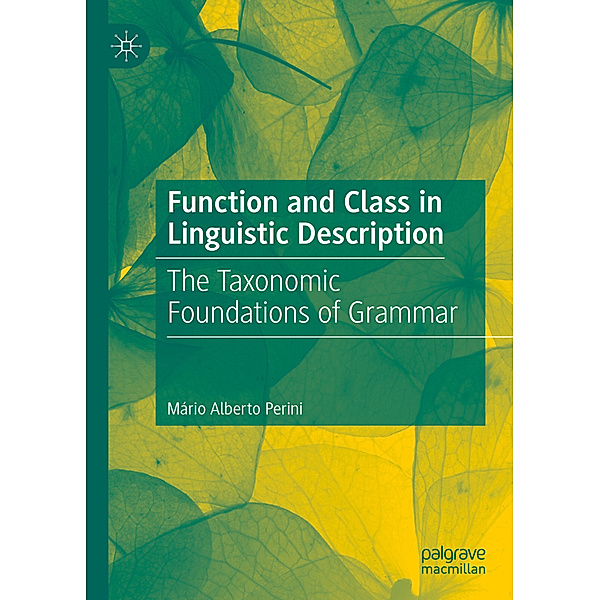 Function and Class in Linguistic Description, Mário Alberto Perini