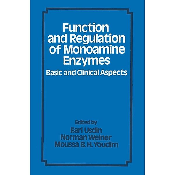 Function and Regulation of Monoamine Enzymes, Earl Usdin