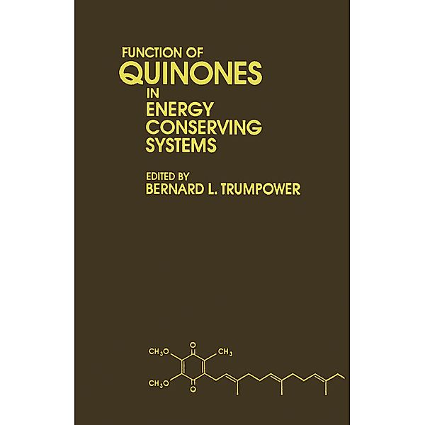 Function of Quinones in Energy Conserving Systems