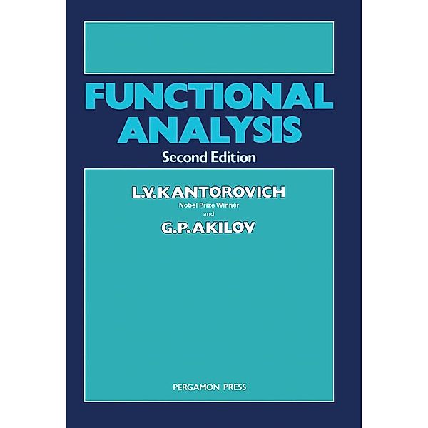 Functional Analysis, L. V. Kantorovich, G. P. Akilov