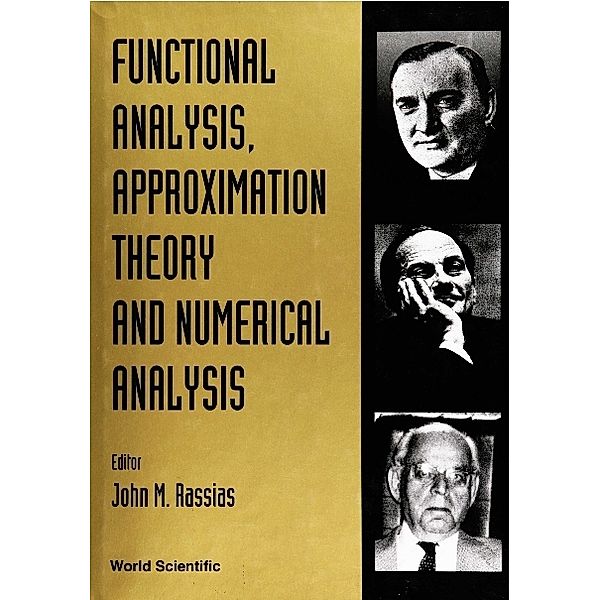 Functional Analysis, Approximation Theory And Numerical Analysis