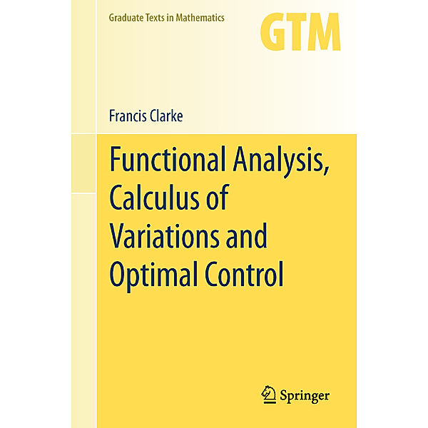 Functional Analysis, Calculus of Variations and Optimal Control, Francis Clarke