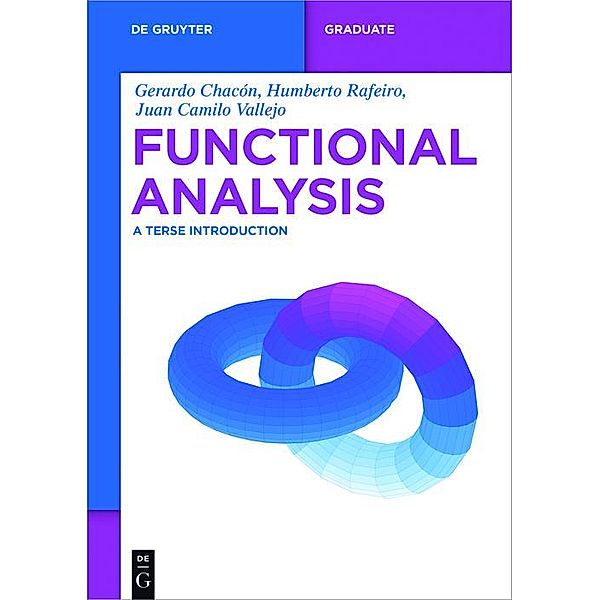 Functional Analysis / De Gruyter Textbook, Gerardo Chacón, Humberto Rafeiro, Juan Camilo Vallejo