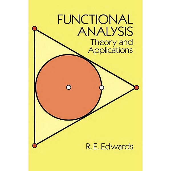 Functional Analysis / Dover Books on Mathematics, R. E. Edwards