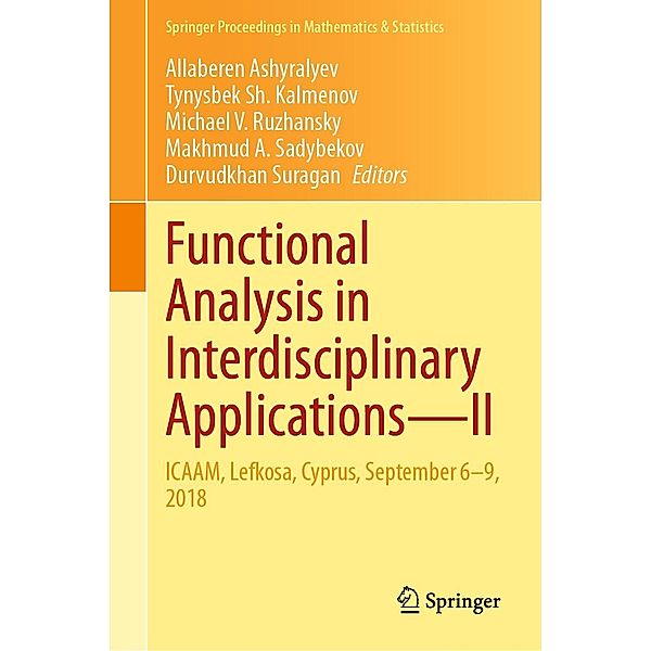 Functional Analysis in Interdisciplinary Applications-II / Springer Proceedings in Mathematics & Statistics Bd.351