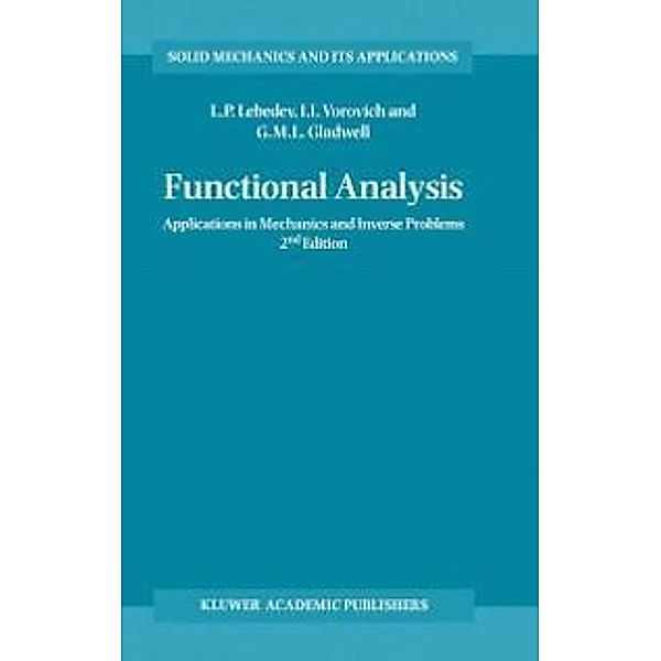 Functional Analysis / Solid Mechanics and Its Applications Bd.100, Leonid P. Lebedev, Iosif I. Vorovich, G. M. L. Gladwell