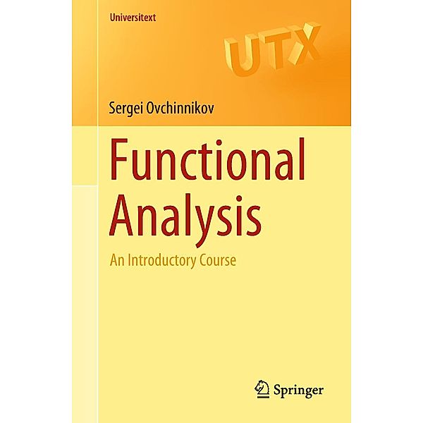 Functional Analysis / Universitext, Sergei Ovchinnikov