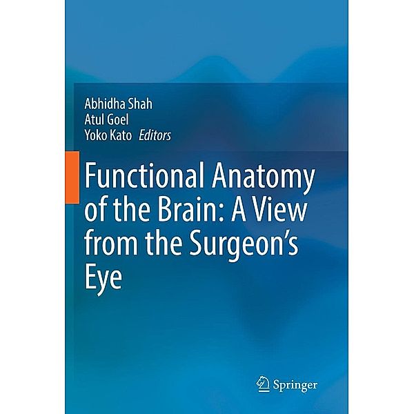 Functional Anatomy of the Brain: A View from the Surgeon's Eye