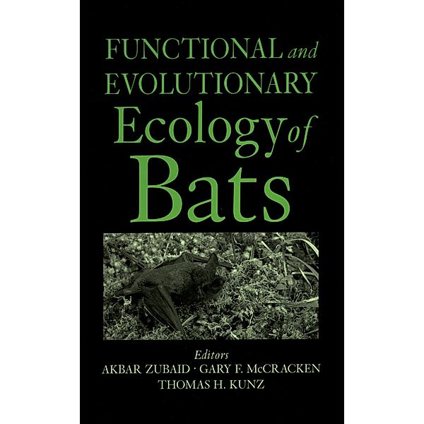 Functional and Evolutionary Ecology of Bats