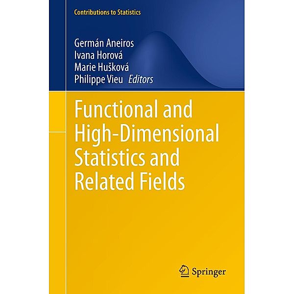 Functional and High-Dimensional Statistics and Related Fields / Contributions to Statistics