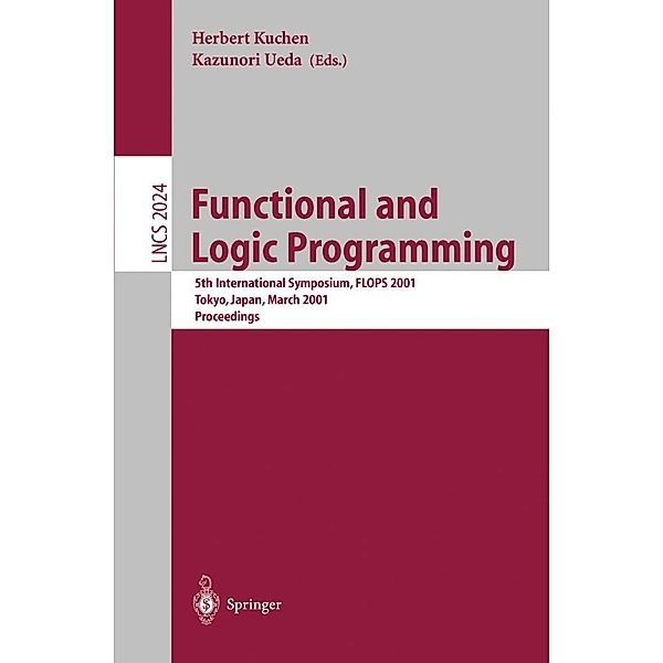 Functional and Logic Programming / Lecture Notes in Computer Science Bd.2024