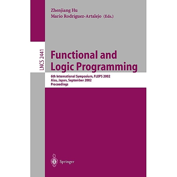 Functional and Logic Programming / Lecture Notes in Computer Science Bd.2441