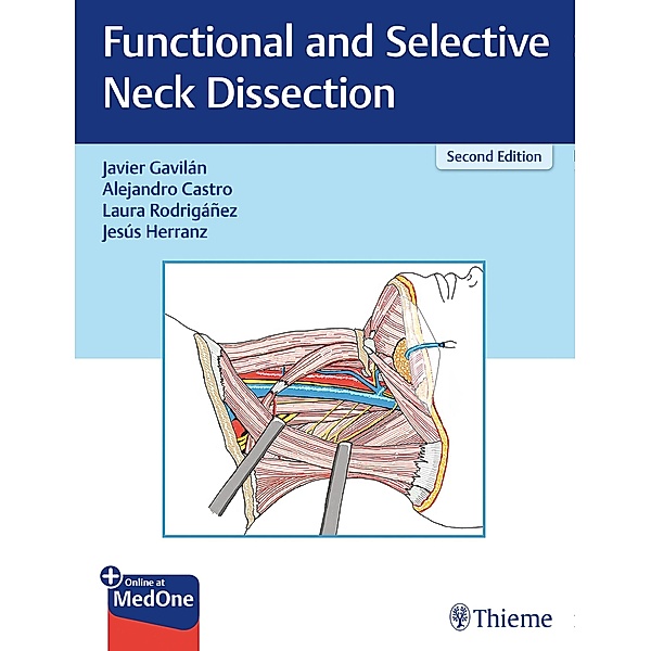 Functional and Selective Neck Dissection, Javier Gavilan, Alejandro Castro, Laura Rodrigánez, Jesus Herranz-González