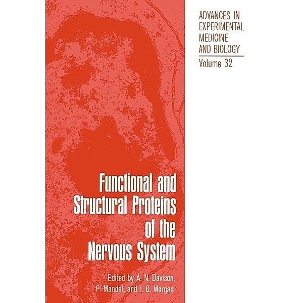 Functional and Structural Proteins of the Nervous System / Advances in Experimental Medicine and Biology Bd.32
