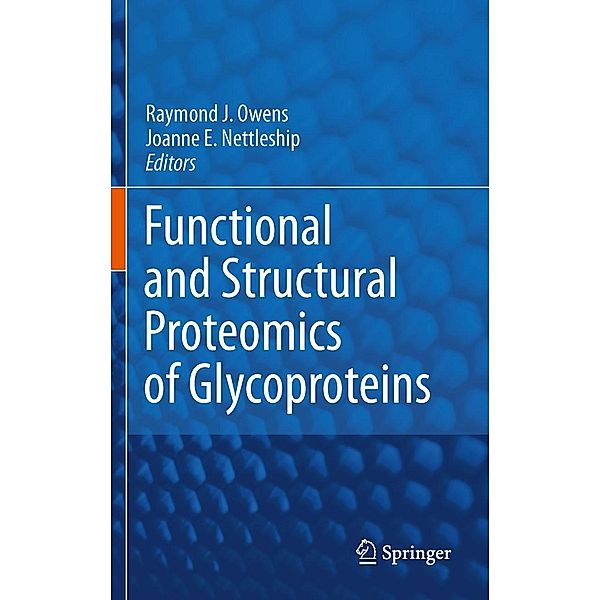 Functional and Structural Proteomics of Glycoproteins, Raymond Owens, Joanne Nettleship