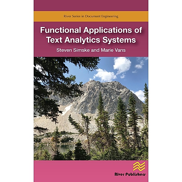 Functional Applications of Text Analytics Systems, Steven Simske, Marie Vans