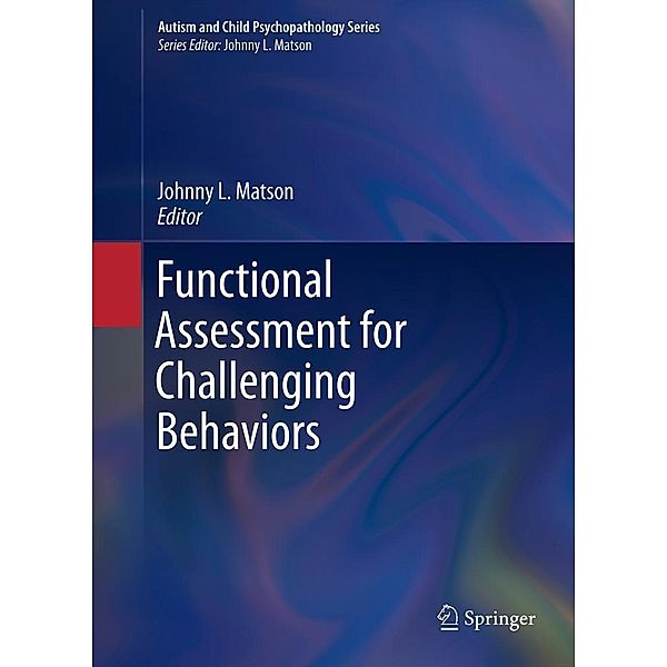 Functional Assessment for Challenging Behaviors / Autism and Child Psychopathology Series