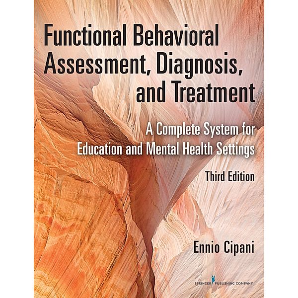 Functional Behavioral Assessment, Diagnosis, and Treatment, Ennio Cipani