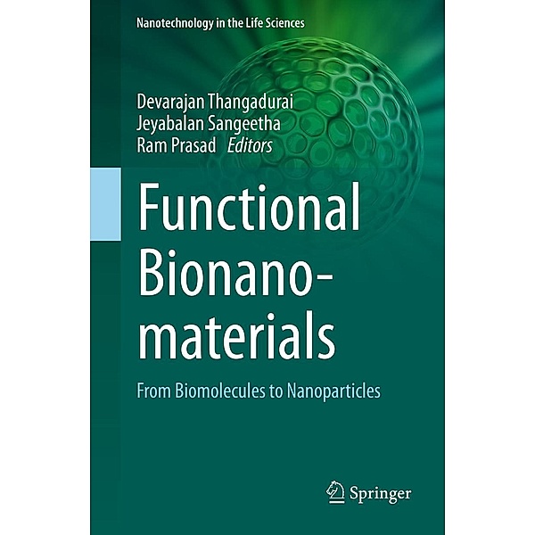 Functional Bionanomaterials / Nanotechnology in the Life Sciences