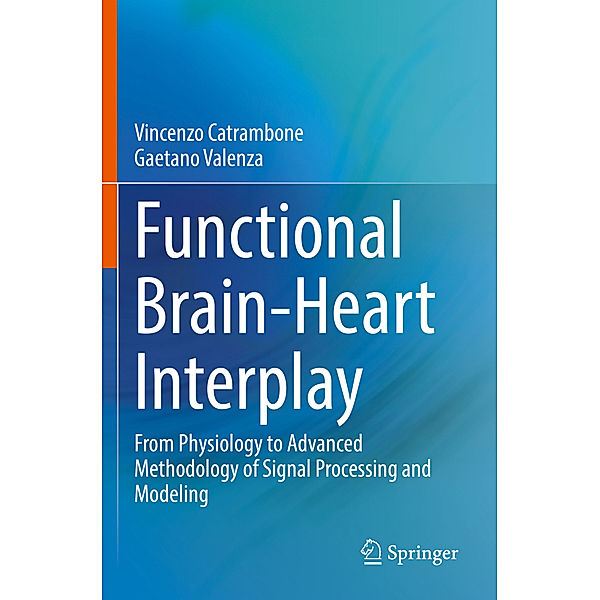 Functional Brain-Heart Interplay, Vincenzo Catrambone, Gaetano Valenza