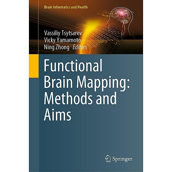 Functional Brain Mapping: Methods and Aims / Brain Informatics and Health