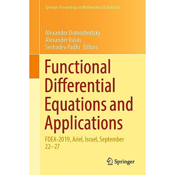 Functional Differential Equations and Applications / Springer Proceedings in Mathematics & Statistics Bd.379
