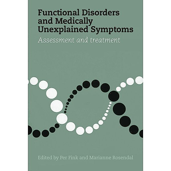 Functional Disorders and Medically Unexplained Symptoms