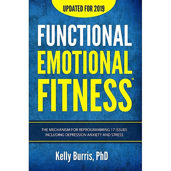 Functional Emotional Fitness(TM), Kelly Burris