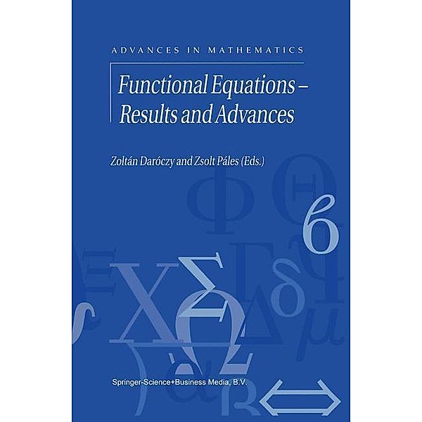 Functional Equations - Results and Advances