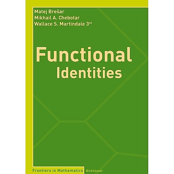 Functional Identities, Mataj Bresar, B. D. Chebotarevsky, Wallace S. Martindale