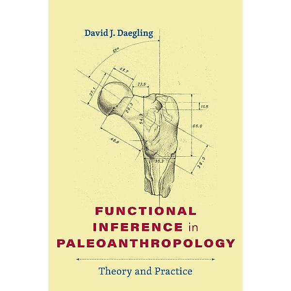 Functional Inference in Paleoanthropology, David J. Daegling
