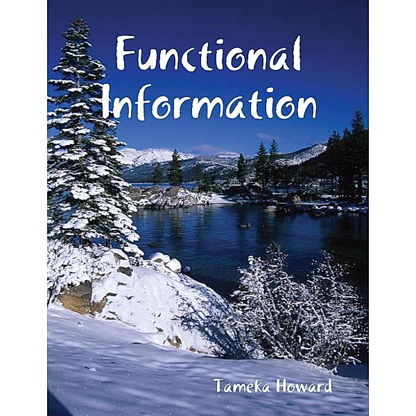 Functional Information, Tameka Howard