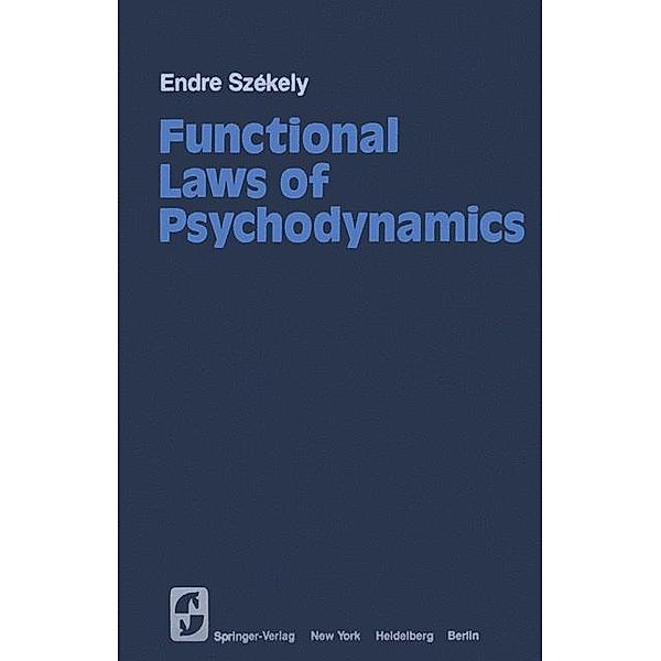 Functional Laws of Psychodynamics, E. Szekely