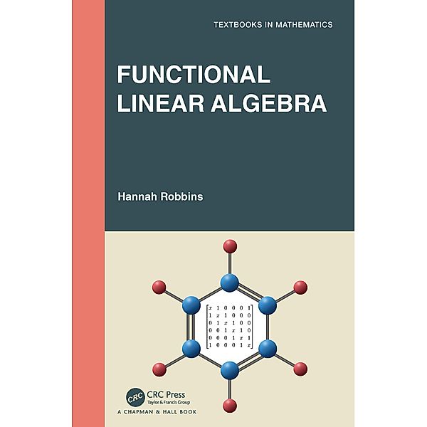 Functional Linear Algebra, Hannah Robbins