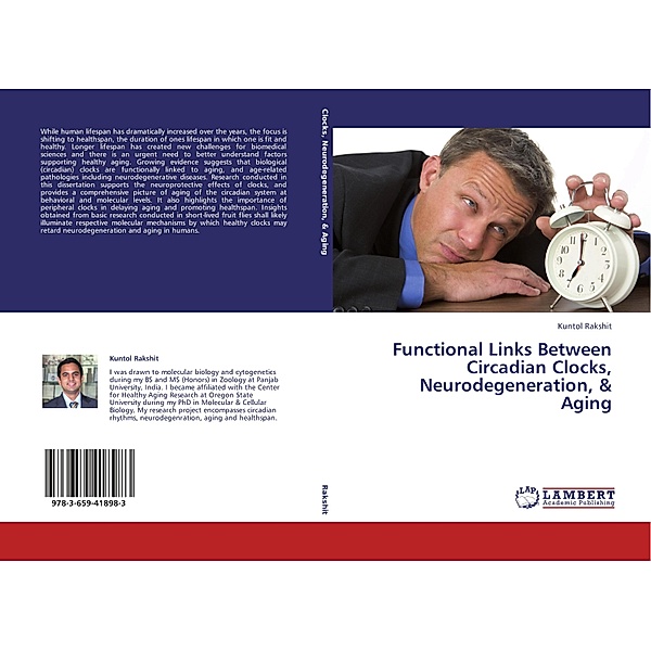 Functional Links Between Circadian Clocks, Neurodegeneration, & Aging, Kuntol Rakshit