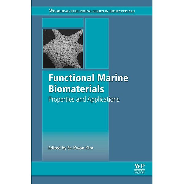 Functional Marine Biomaterials / Woodhead Publishing Series in Biomaterials Bd.0