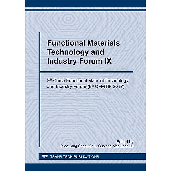 Functional Materials Technology and Industry Forum IX