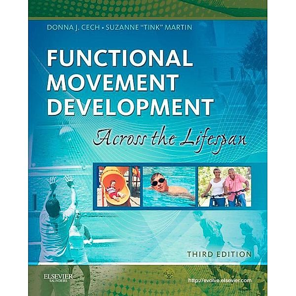 Functional Movement Development Across the Life Span, Donna Joy Cech, Suzanne Tink Martin