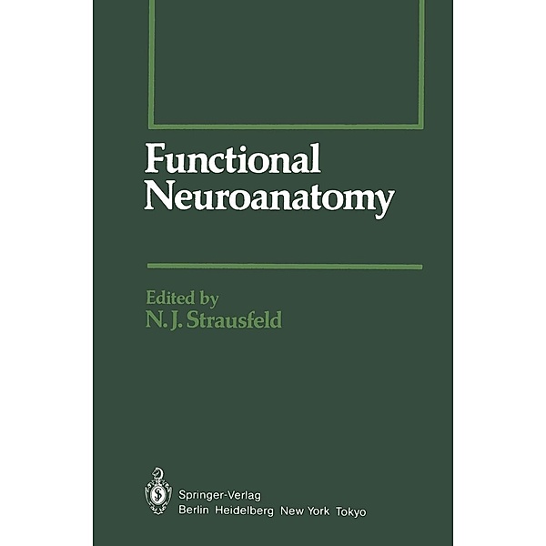 Functional Neuroanatomy / Springer Series in Experimental Entomology