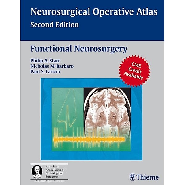 Functional Neurosurgery, Phillip A. Starr, Nicholas M. Barbaro, Paul S. Larson