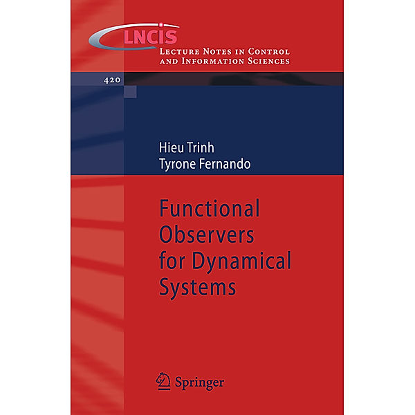 Functional Observers for Dynamical Systems, Hieu Trinh, Tyrone Fernando