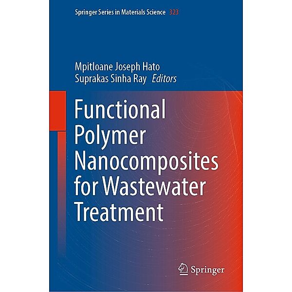 Functional Polymer Nanocomposites for Wastewater Treatment / Springer Series in Materials Science Bd.323