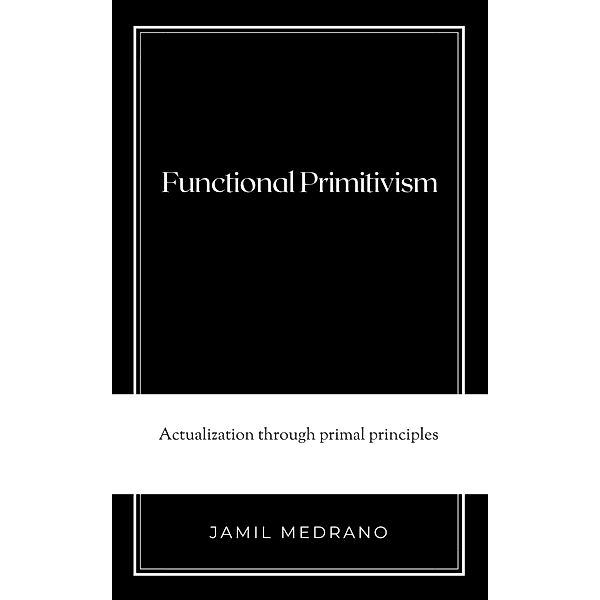 Functional Primitivism, Jamil Medrano